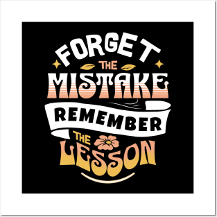 Forget The Mistake Remember The Lesson Posters and Art